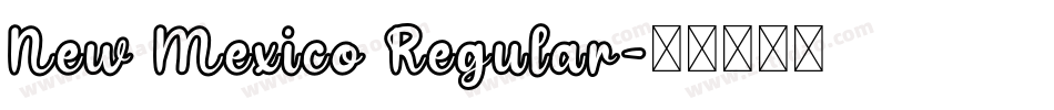 New Mexico Regular字体转换